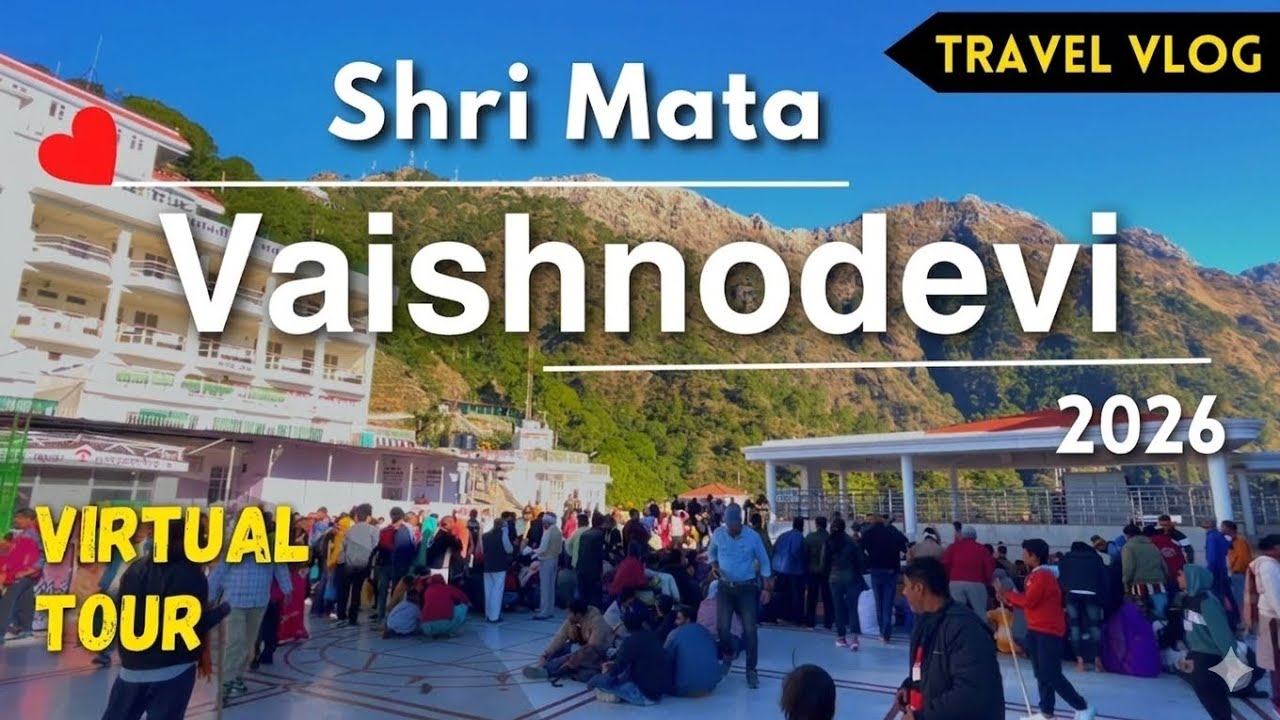 Vaishno Devi Yatra 2026 ⛰️ | Kaise Jaye, Kaha Ruke? Complete Virtual Tour