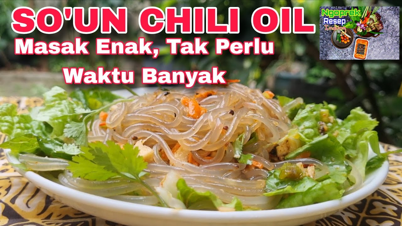 RESEP SO'UN CHILI OIL || MASAK ENAK YANG GAK PERLU WAKTU BANYAK