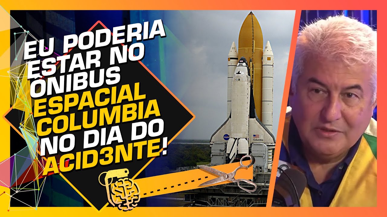 ASTRONAUTA EXPLICA O ACID3NTE COM O ÔNIBUS ESPACIAL COLUMBIA - MARCOS PONTES
