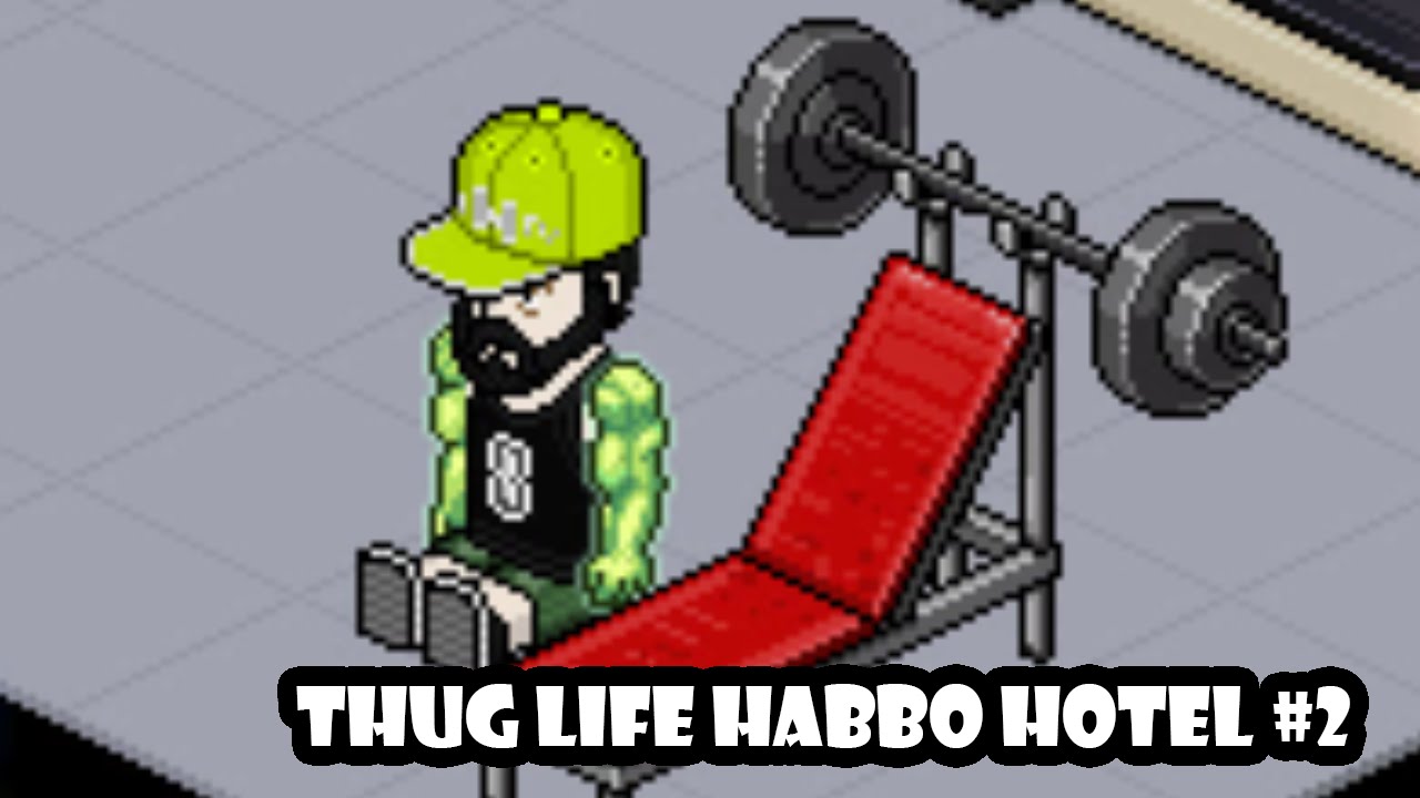 Ultimate Thug Life Compilation Habbo Hotel #2