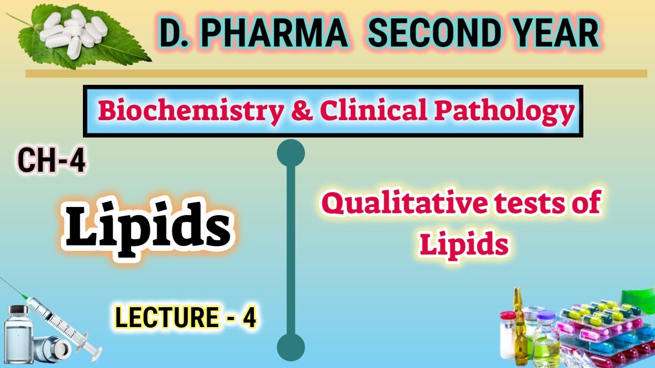 Qualitative test of Lipids | Ch-4 | L-4 | Biochemistry and clinical pathology | D.Pharm second year