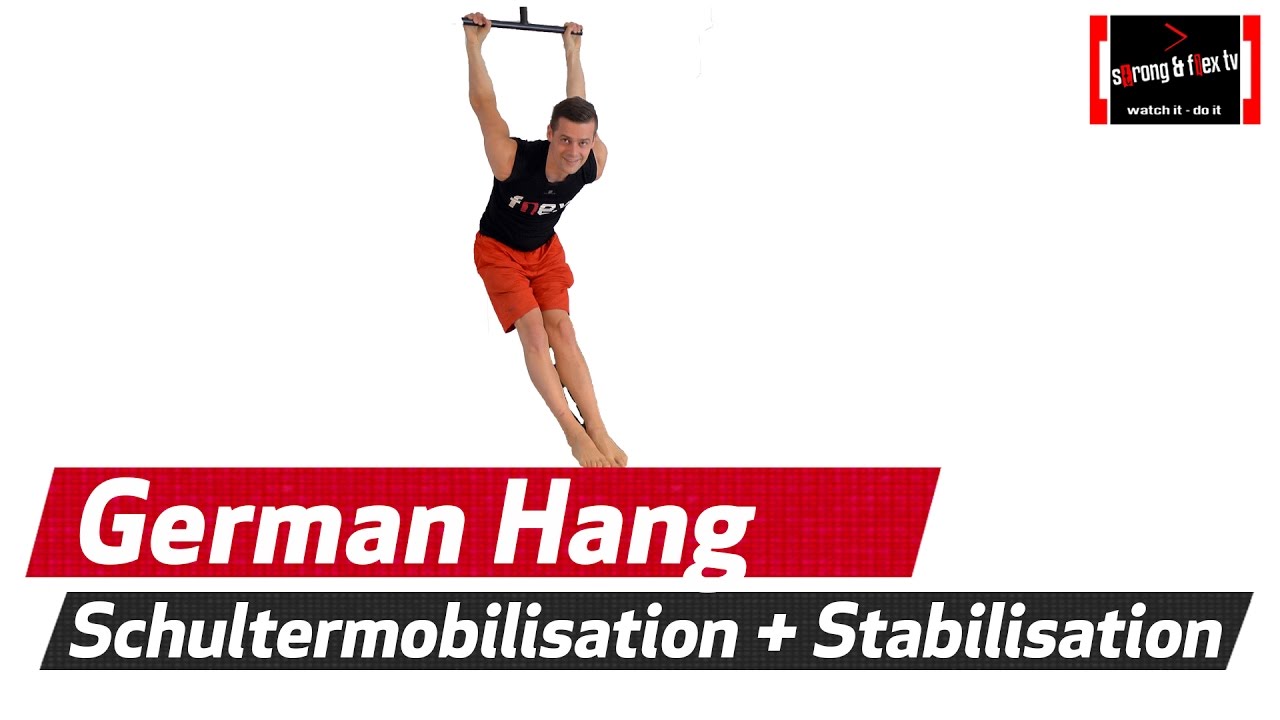Mach Deine Schulter stark und mobil - German Hang - Loaded Stretching