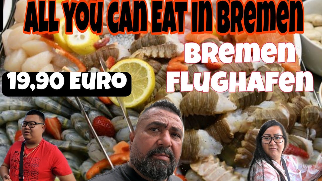19.90 Euro. All You can Eat in Bremen. Was bekommt man..Lohnt es sich..