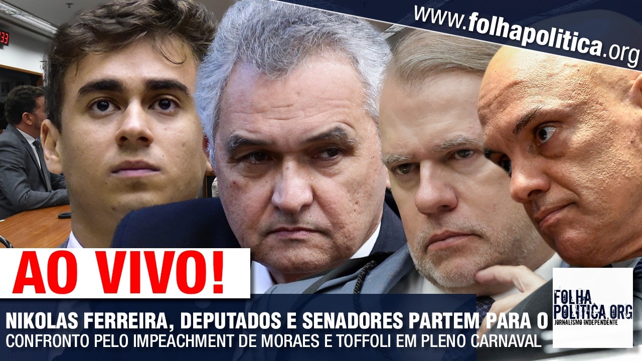 AO VIVO: NIKOLAS FERREIRA, DEPUTADOS E SENADORES PARTEM PARA O CONFRONTO PELO IMPEACHMENT DE MORAES