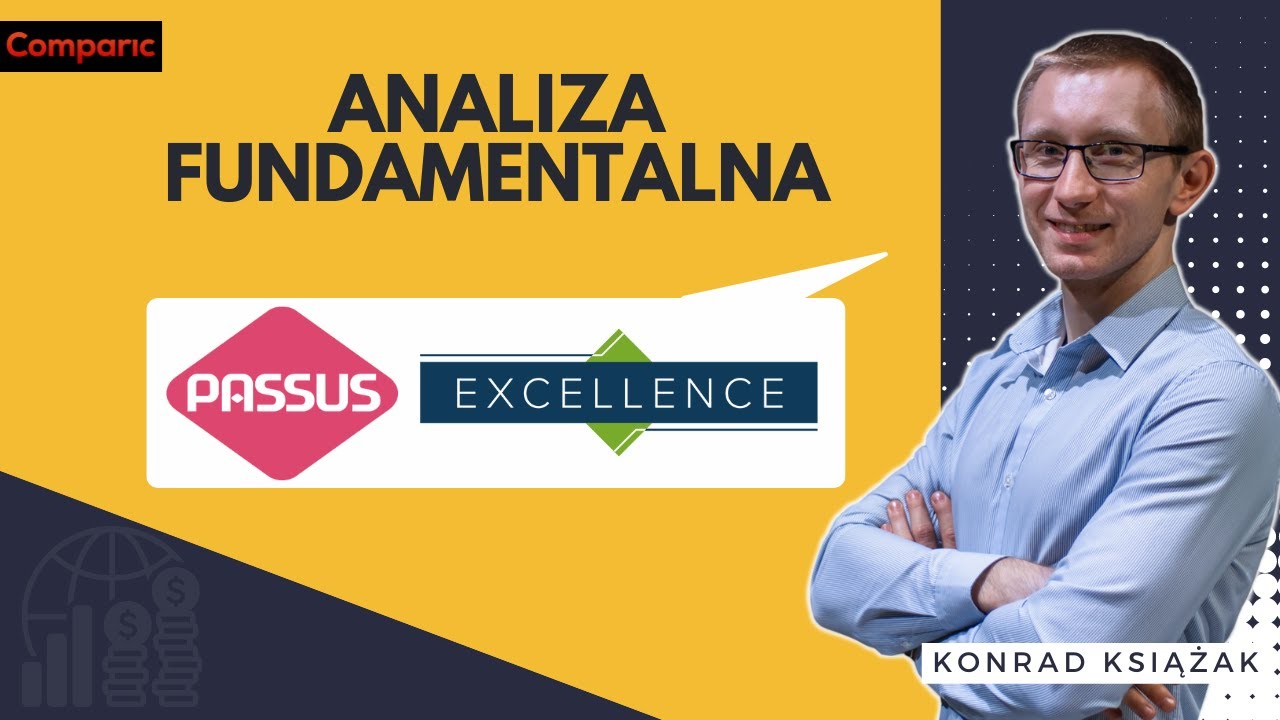 Passus i Excellence - analiza fundamentalna spółek z GPW | Konrad Książak