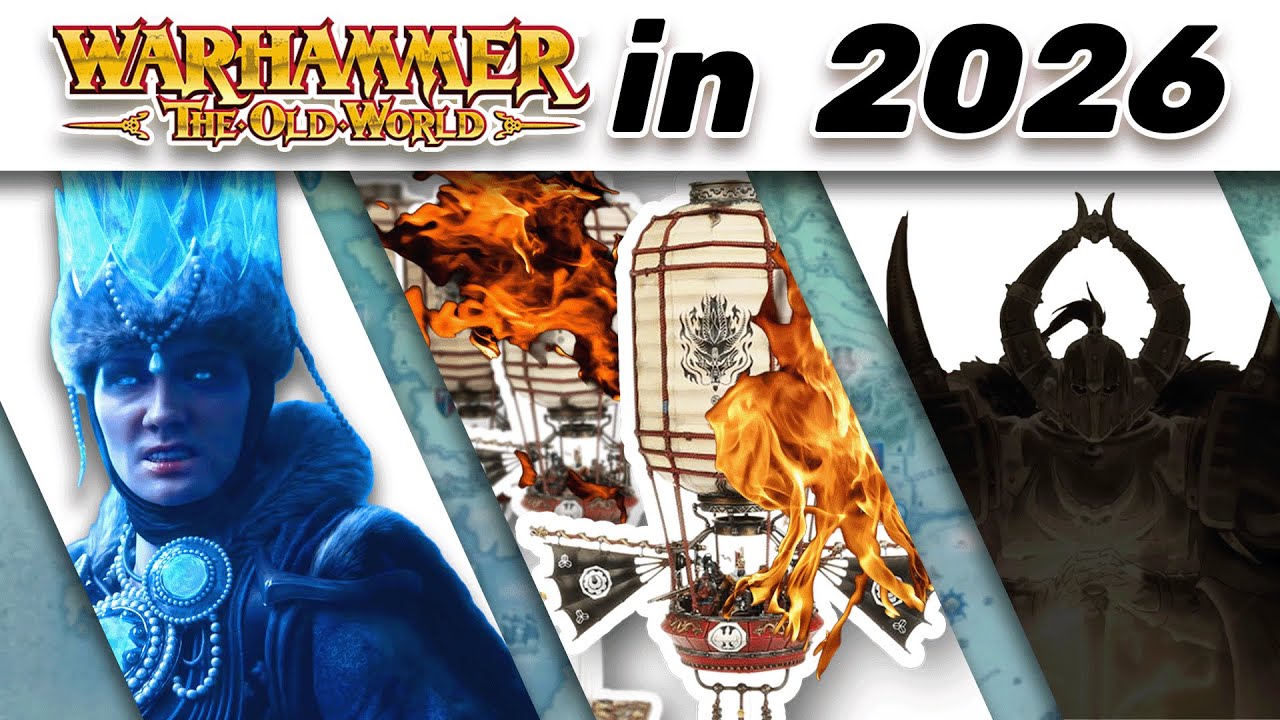 THE BEST YEAR YET? 2026 for Warhammer: The Old World