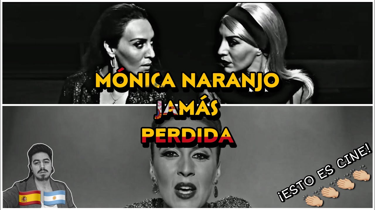 🇪🇸🇦🇷 MONICA NARANJO - JAMAS ^ PERDIDA [REACCION] SIN PALABRAS !!! 🤯