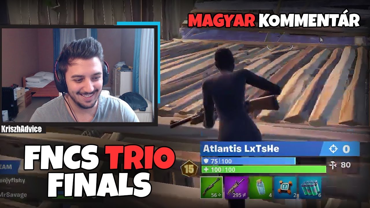 FNCS TRIO DÖNTŐ MAGYAR KOMMENTÁR (Fortnite Battle Royale)
