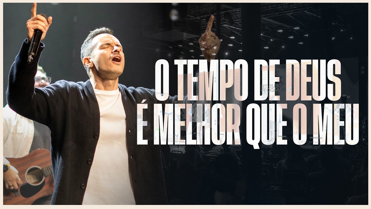 O TEMPO DE DEUS É MELHOR QUE O MEU | PAULO OLIVEIRA