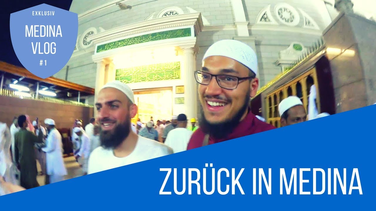 Wiedersehen in Medina ᴴᴰ ┇ #MedinaVlog 1 ┇Aus dem Leben eines Medinastudenten