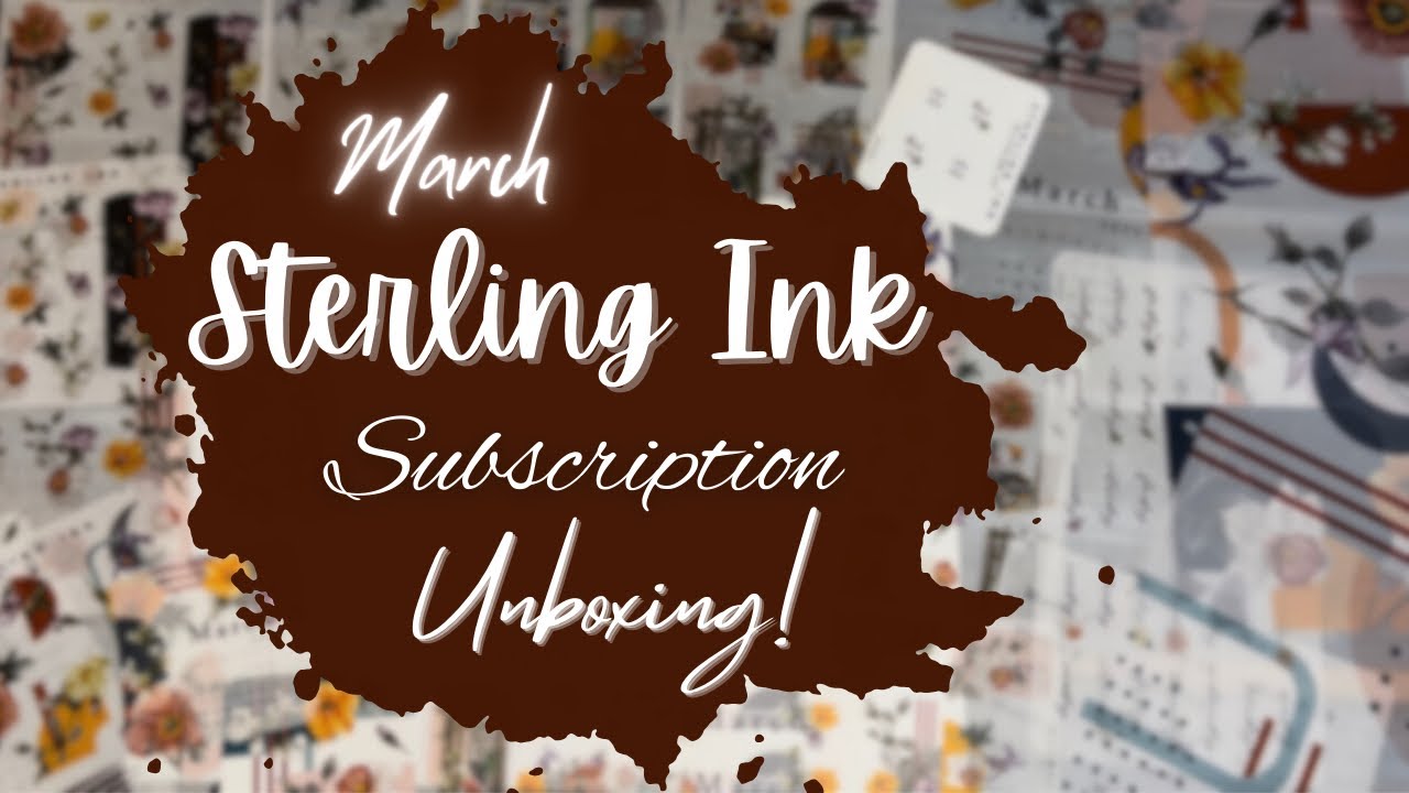 Sterling Ink Subscription Unboxing | March 2024
