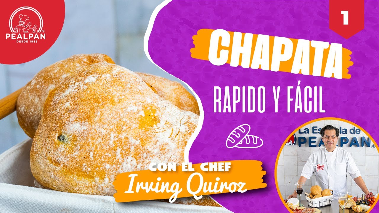 Como hacer un pan para CHAPATA rápido y fácil con el chef Irving quiroz. Parte1