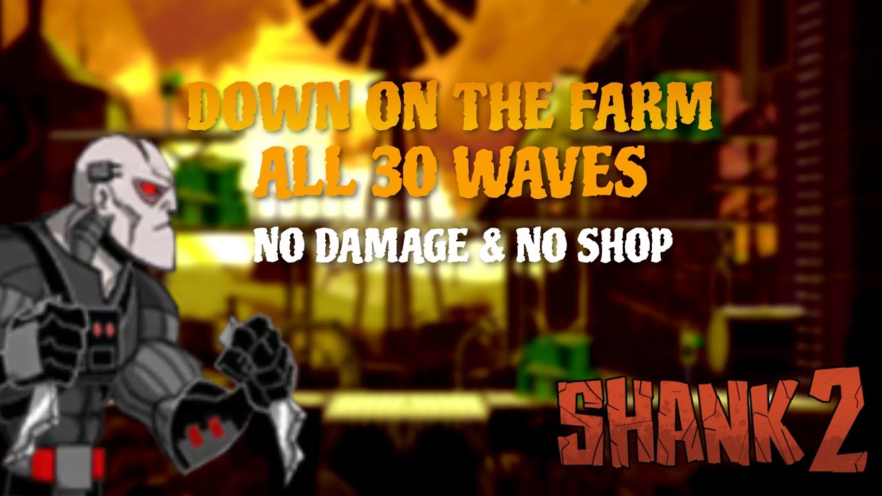 Shank 2 Survival - No Damage & No Shop [by Red Fire]