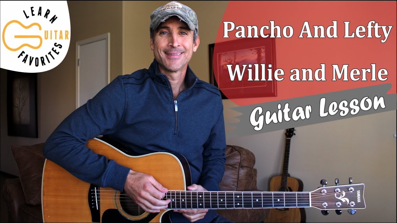 Pancho And Lefty - Willie Nelson and Merle Haggard - Guitar Lesson | Tutorial