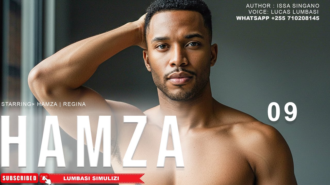HAMZA MZEE | PART 09