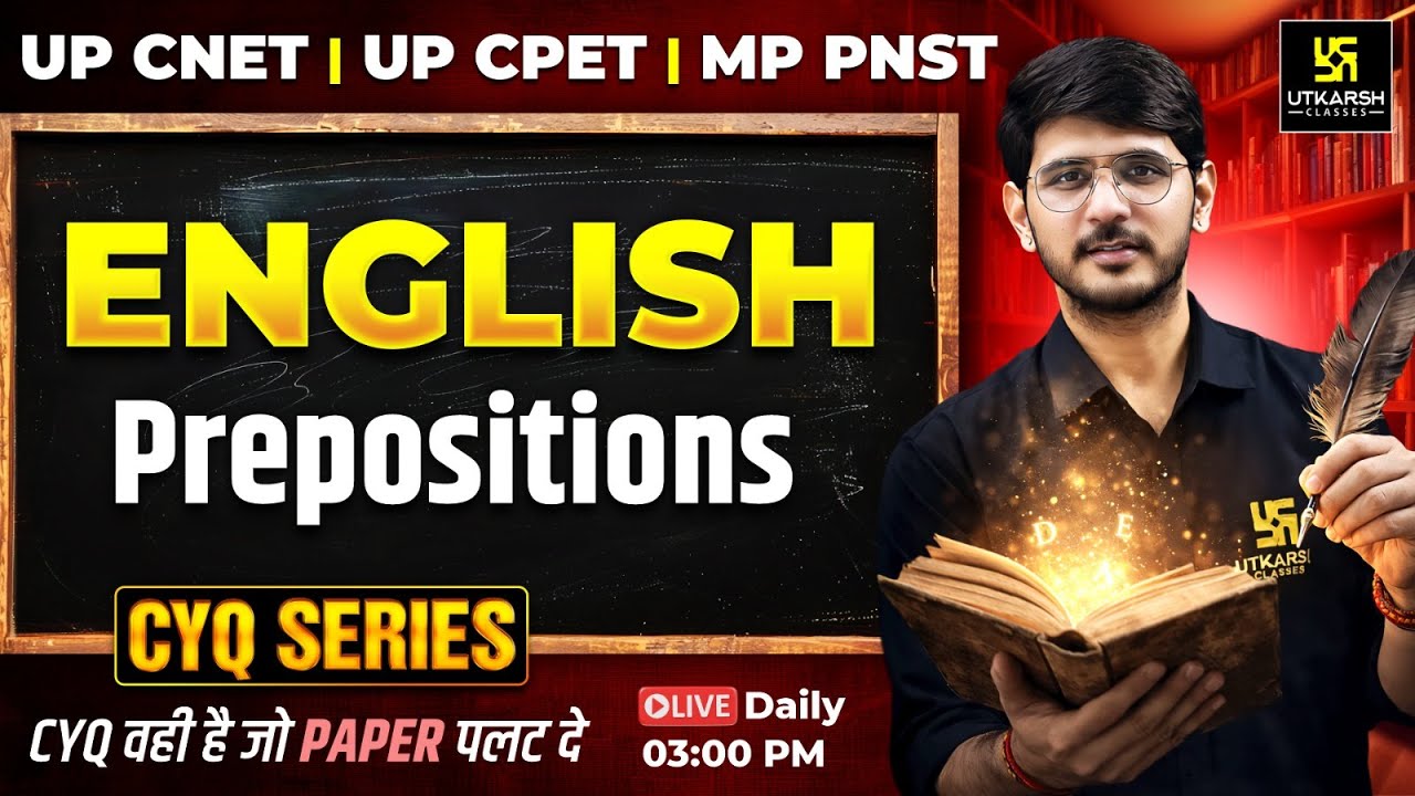 CYQ Series | English #7 | Prepositions | BSc Nursing & Paramedical Entrance Exams | Naresh Sir