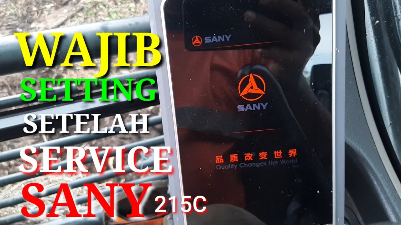 Cara Setting SANY 215C,siap Service ||Pulau Rangsang