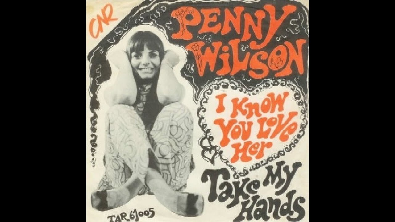 Penny Wilson - I know you love her (Nederbeat) | (Almelo) 1967