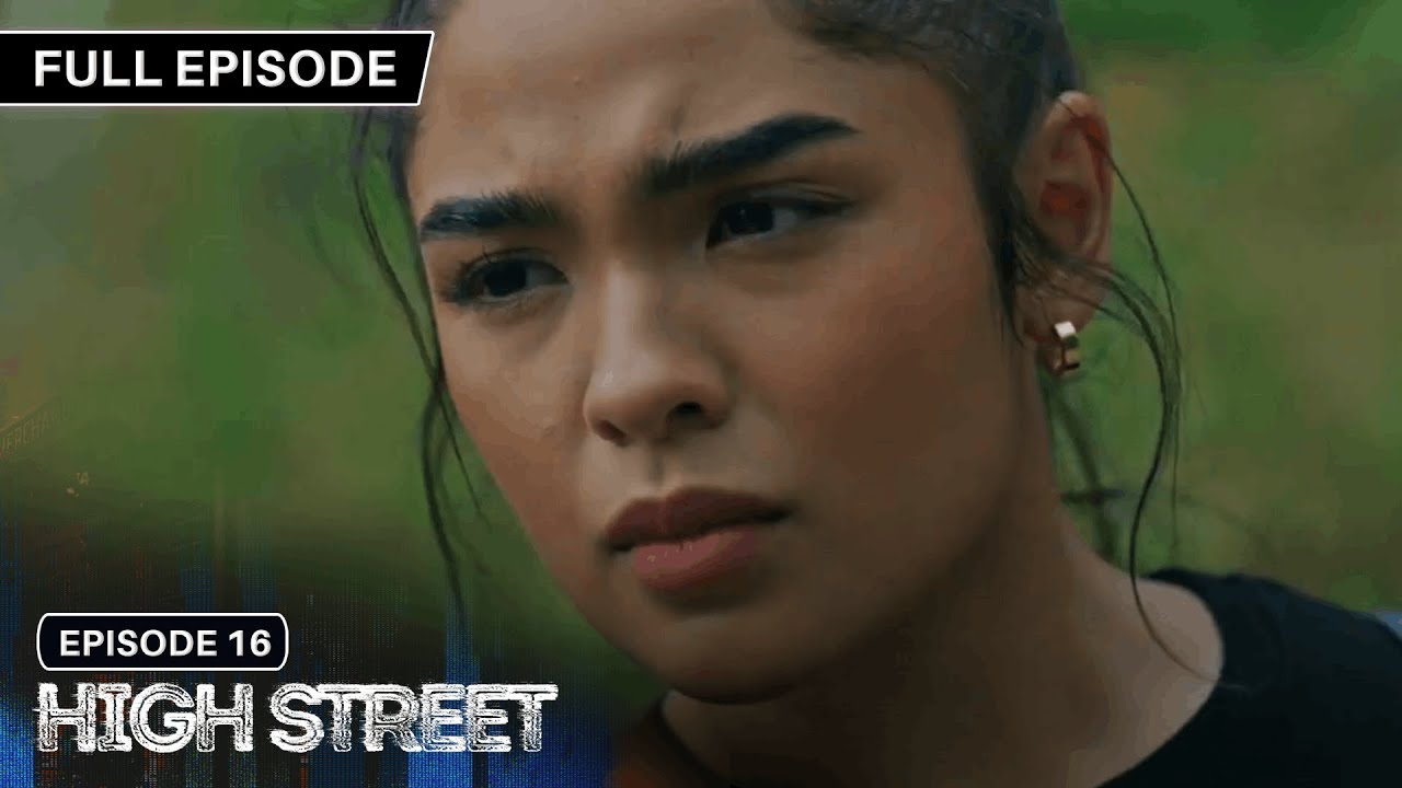[ENG SUBS] High Street | Season 1 | Full Episode 16