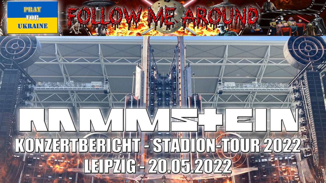 Konzertbericht - RAMMSTEIN - Stadion - Tour 2022 - Leipzig 20.05.2022