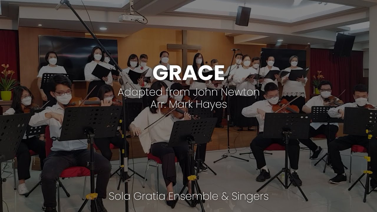GRACE adapted from John Newton, arr. Mark Hayes, Sola Gratia ensembles dan singers, GRII BSD