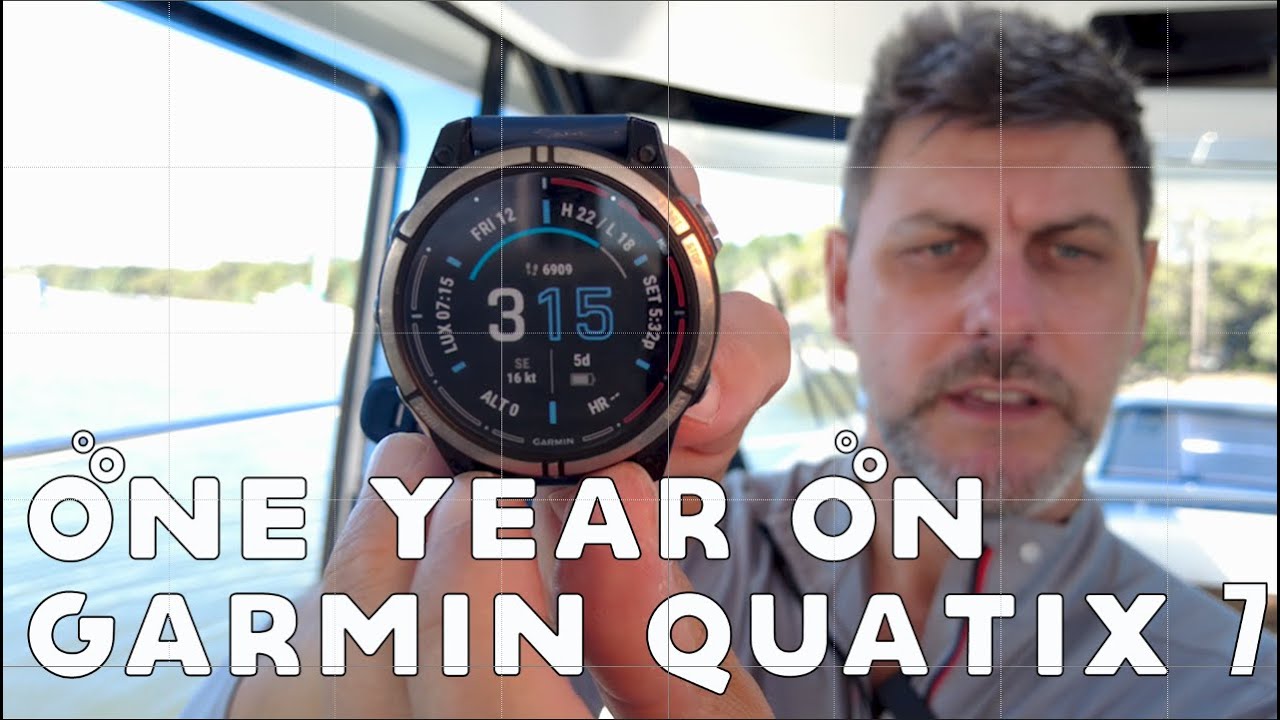 One year with the GARMIN QUATIX 7