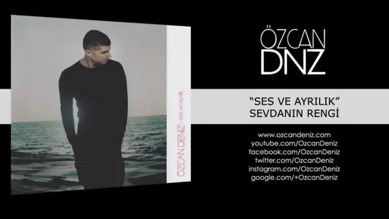 &Ouml;zcan Deniz - Sevdanın Rengi