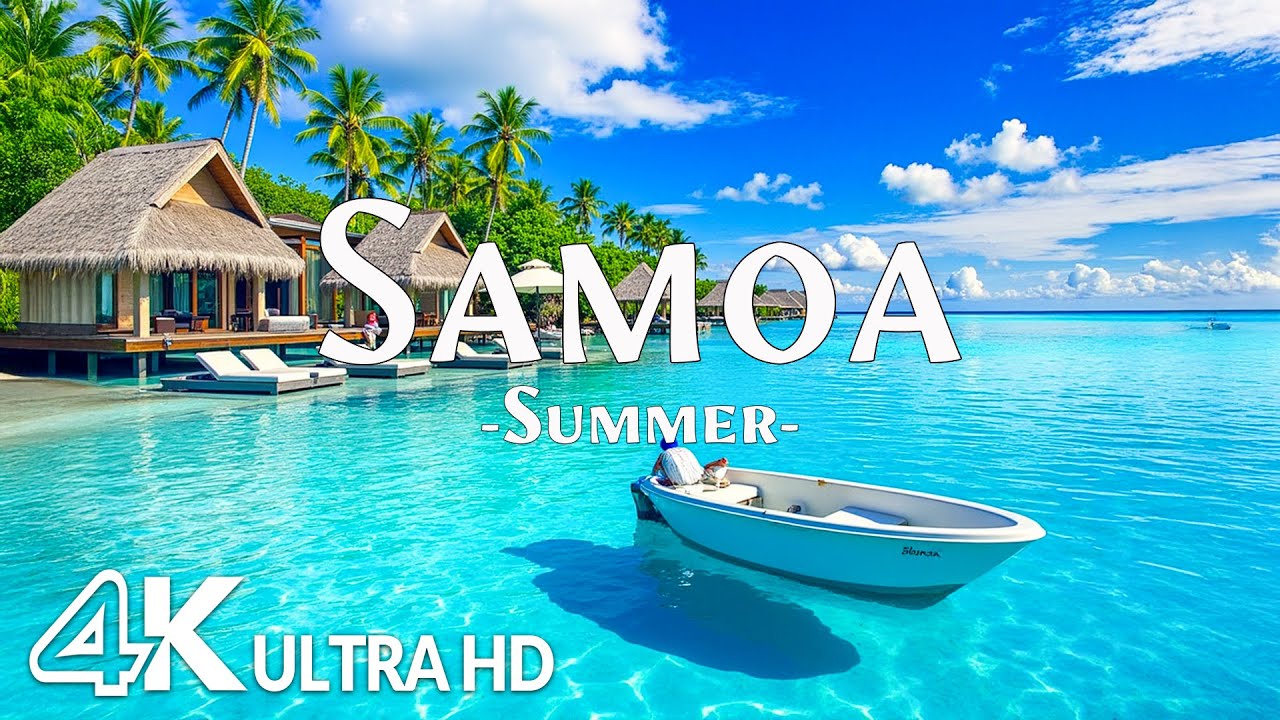 Samoa 4K - The Pristine Beauty & Turquoise Shores in a South Pacific Paradise with Relaxing Music