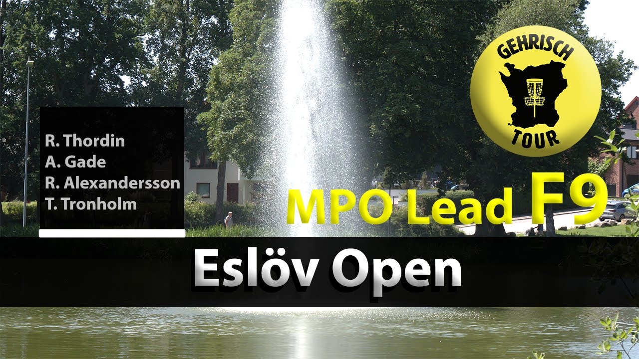 Eslöv Open I MPO Lead  R2F9 I R. Thordin, A. Gade, R. Alexandersson, T. Tronholm