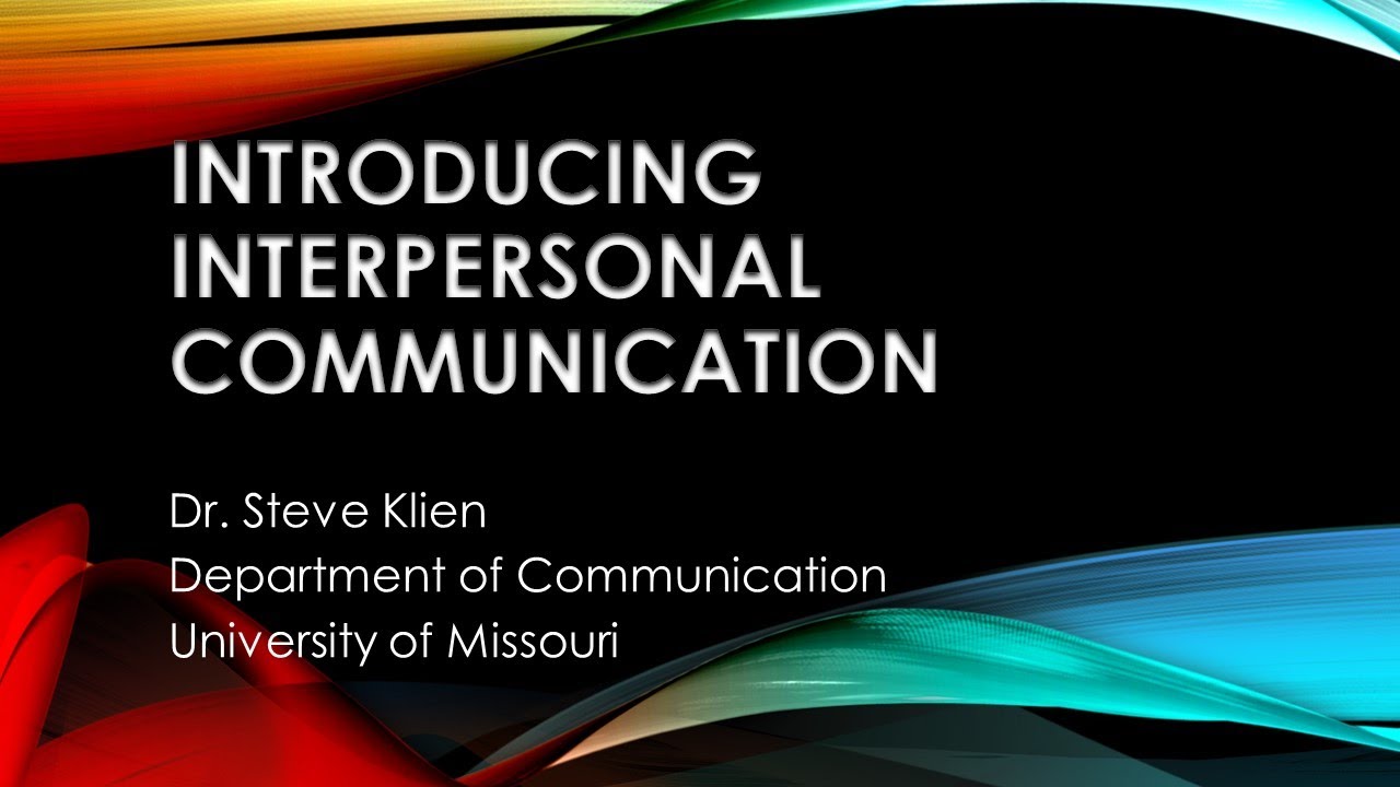 Introduction to Interpersonal Communication