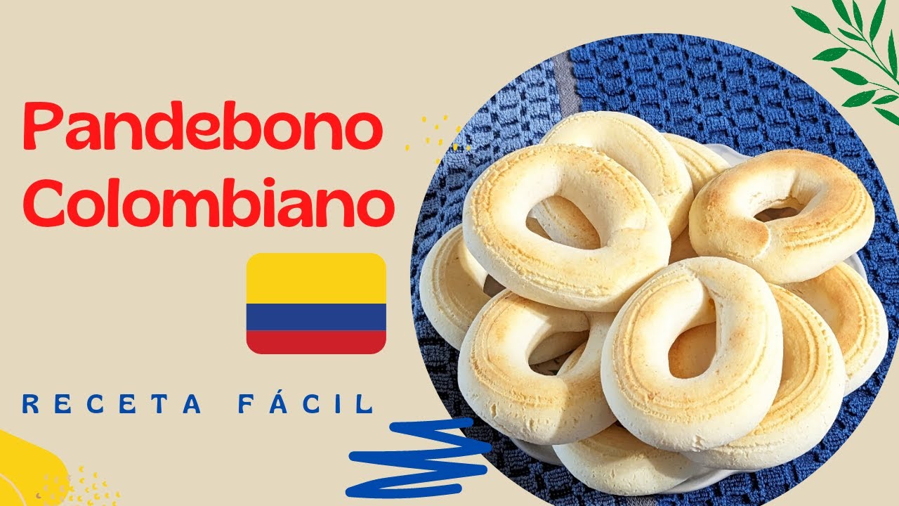 PANDEBONO COLOMBIANO -  Receta Fácil