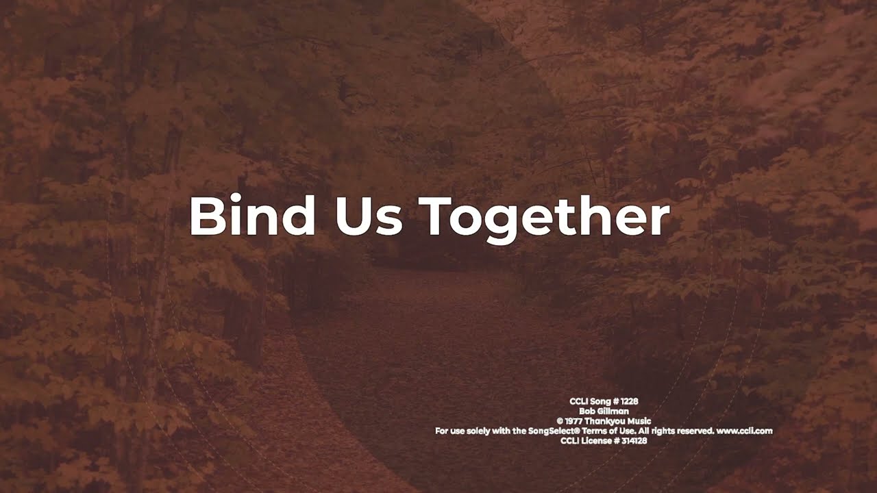 Bind Us Together
