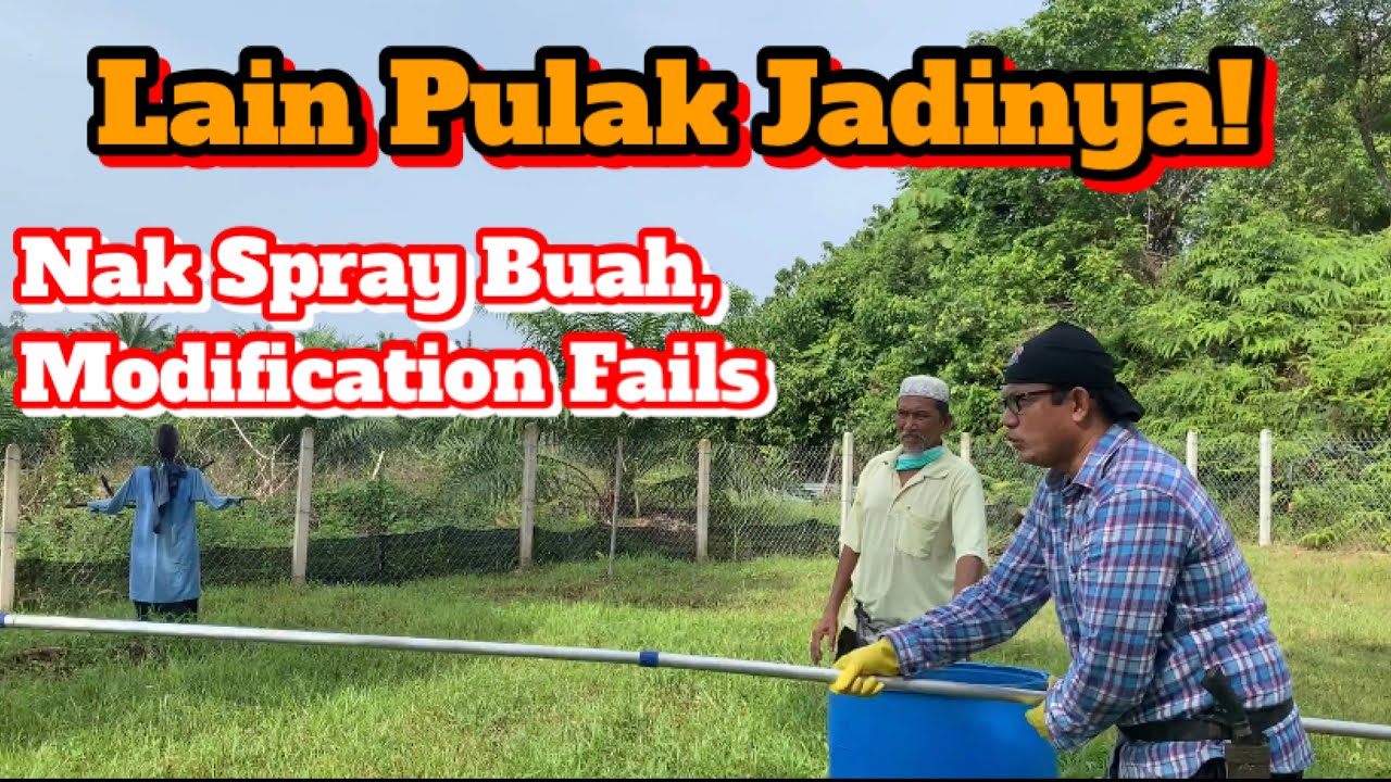 Modified Spray Baja Buah Tak Menjadi - Kena Buat Juga Walau Apa Yang Terjadi