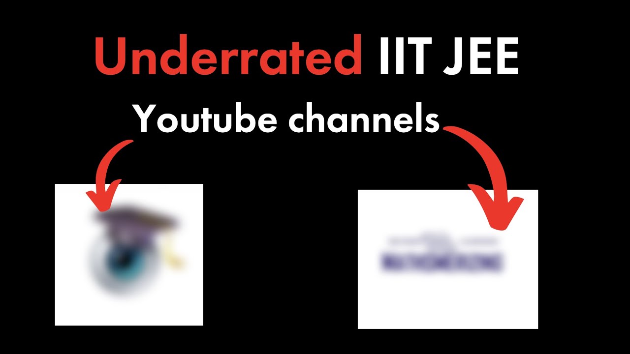 Top 2 most underrated IIT JEE YouTube channel | Part 2