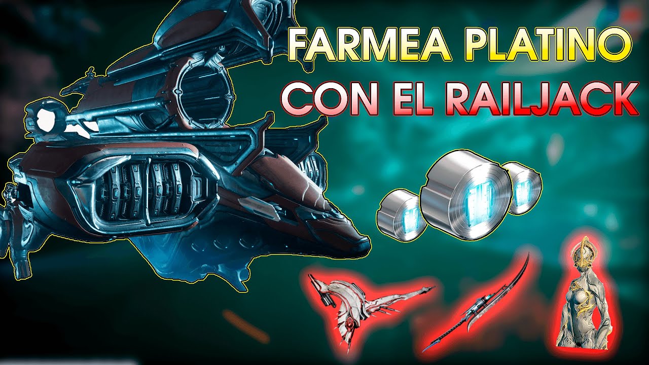 ✔️ Cómo FARMEAR PLATINO con el RAILJACK (y mucho ENDO/RELIQUIAS) | Warframe