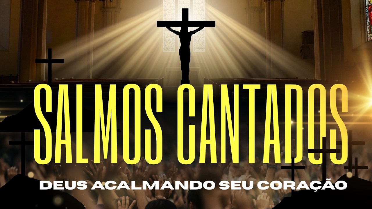 100 Salmos Cantados Que Acalmam O Coração - Top Gospel 2026 | Adoração Profunda