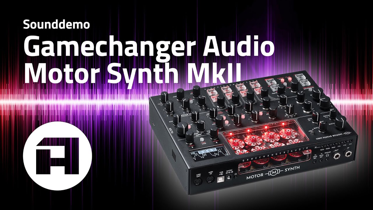 Sounddemo - Gamechanger Audio Motor Synth MkII