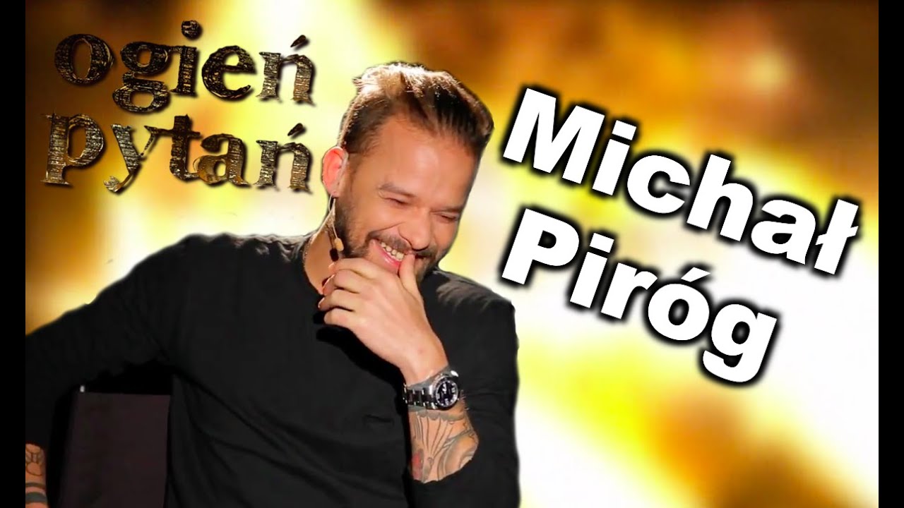 Michał Pir&oacute;g - Ogień pytań