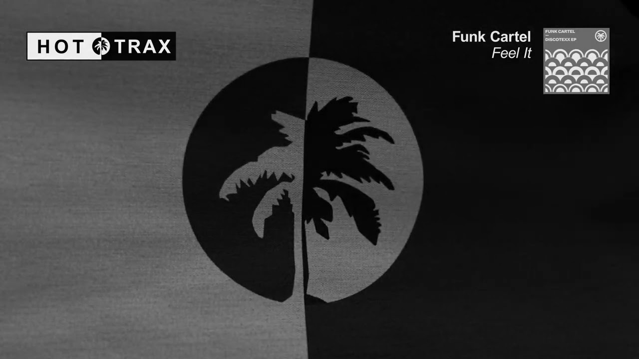 Funk Cartel - Feel It