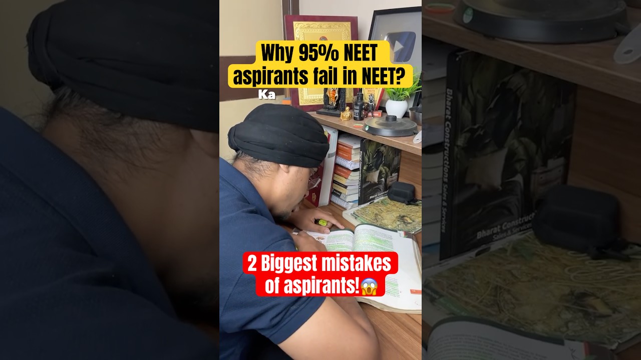 Why 95% NEET aspirants fail in NEET? Biggest mistake in class 11th #neet #failure #motivation #aiims