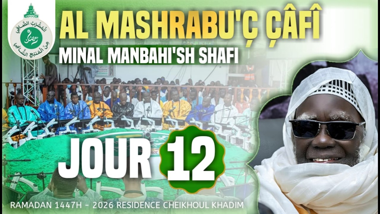 ⁣🔴En Direct Al Mashrabu’ ç çâfî minal manbahi’s Shâfî | 12e Jour Ramadan 1447 h - 02 Mars 2026
