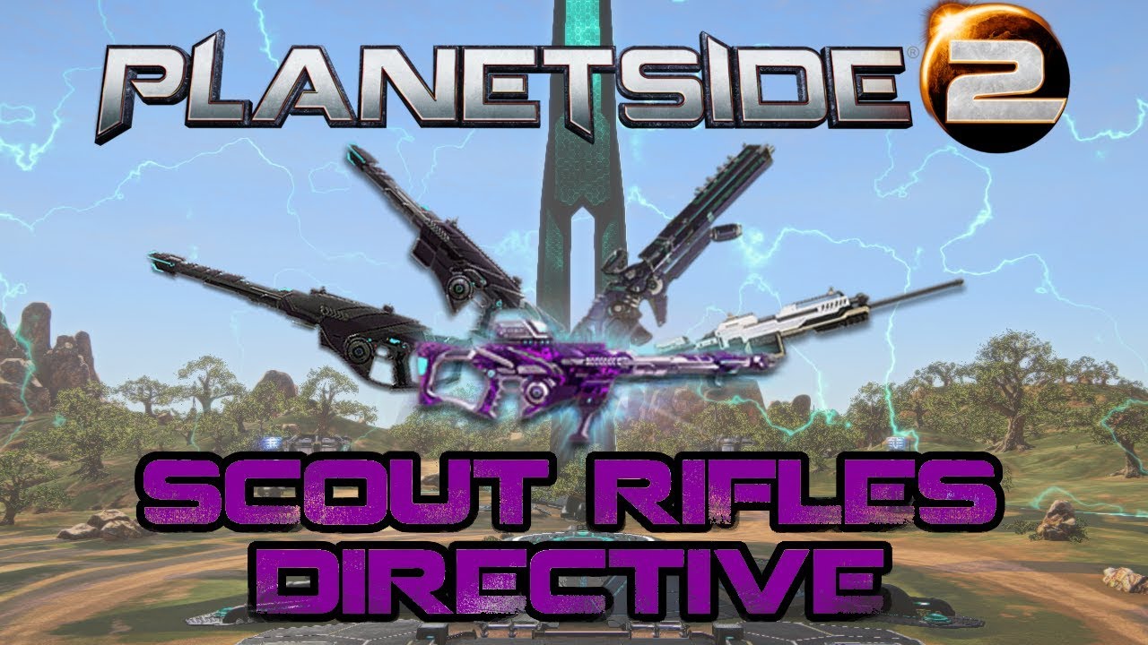 PLANETSIDE 2 - SCOUT RIFLES DIRECTIVE (DIRECTIVE SUMMARY AND AURAXIUMS)