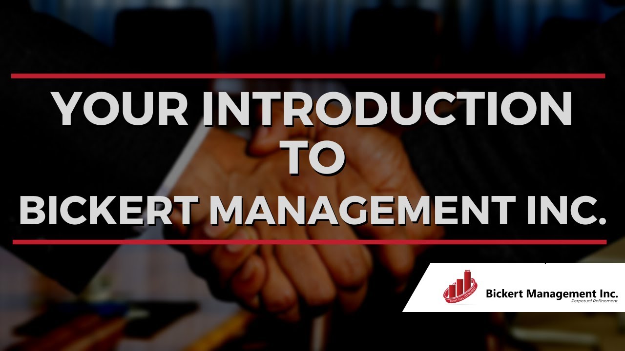 Your Introduction to Bickert Management