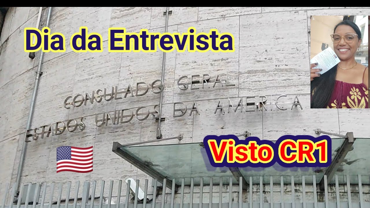 Entrevista do Visto CR1 - Enfim chegou o grande dia - Meu Dia e Relato da Entrevista 