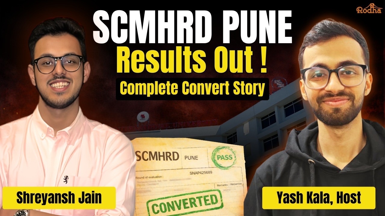 From SNAP to SCMHRD | Real GEPI Experience + Final Selection Insights | Rodha ft. Shreyansh Jain