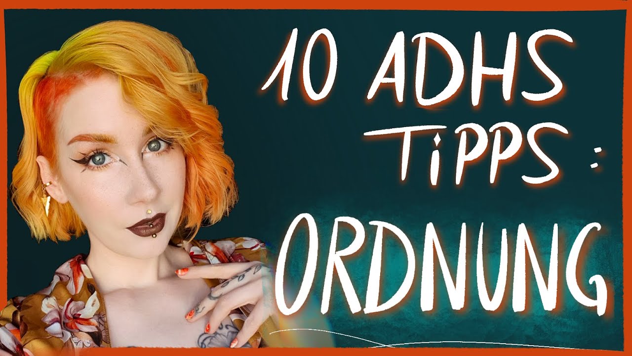 10 ADHS-TIPPS: Ordnung halten