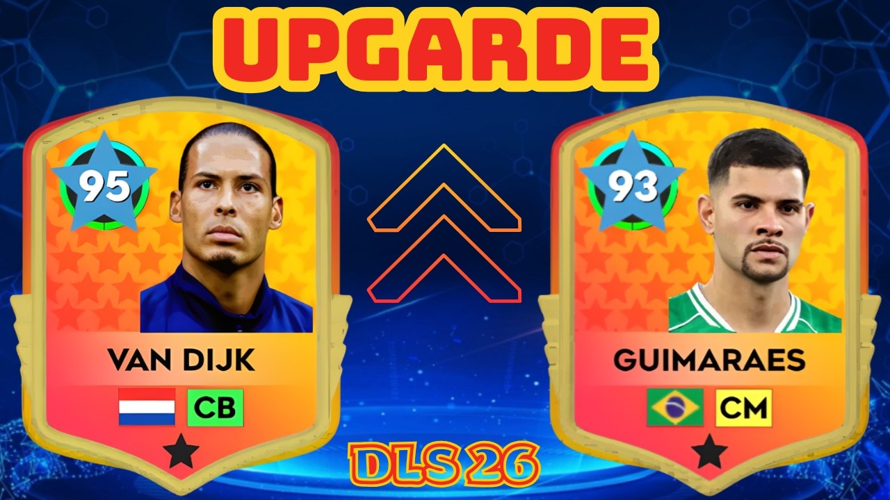 DLS 26 | UPGRADE ❤️Virgil van Dijk 85 & Bruno Guimarães 83 ( NEW UPDATE ) . Dream League Soccer 2026