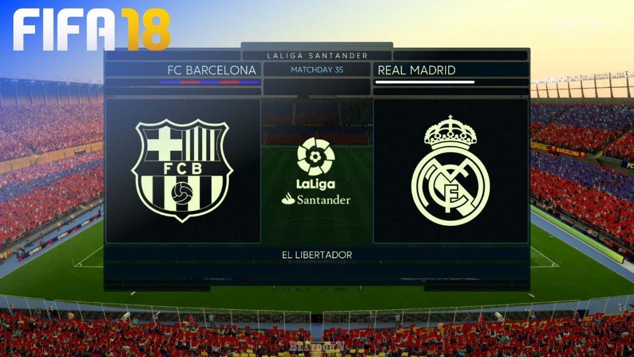 FIFA 18 - FC Barcelona vs. Real Madrid @ El Libertador