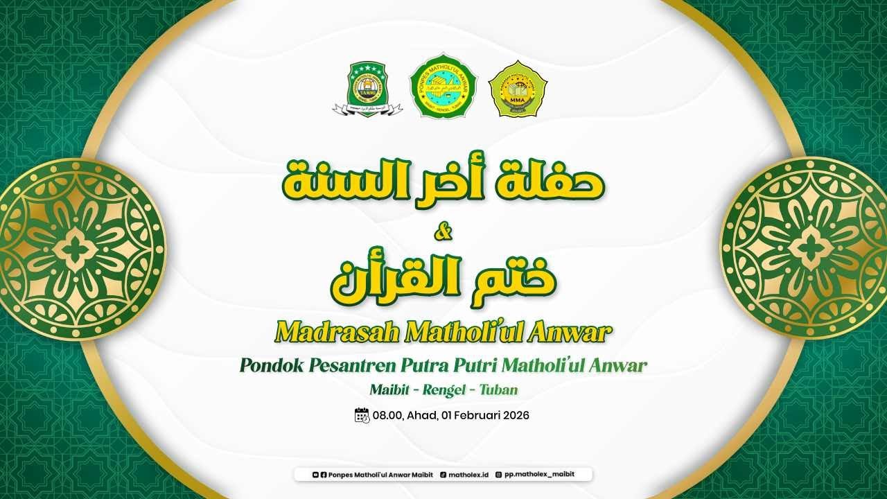Haflah Akhirussanah Madrasah Matholi'ul Anwar Tahun Ajaran 2025/2026.
