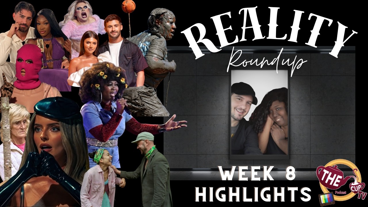 Reality Roundup 2026 Week 8 | #RealityTV | The CUP TV 🍵